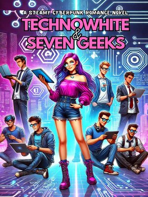 cover image of TechnoWhite & Seven Geeks